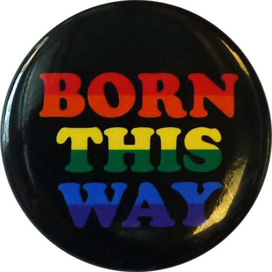 Born This Way Buttons